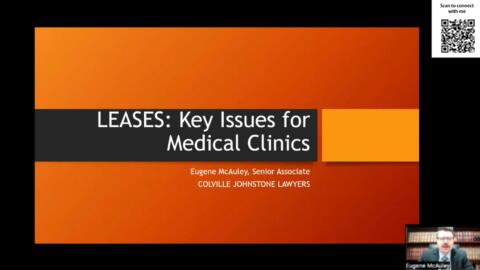 Leases: Key Legal Issues for Medical Clinics Eugene McAuley