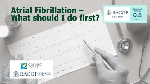 Atrial Fibrillation – What should I do first? (23-25)